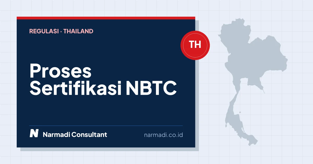 Proses Sertifikasi NBTC (Thailand Type Approval)