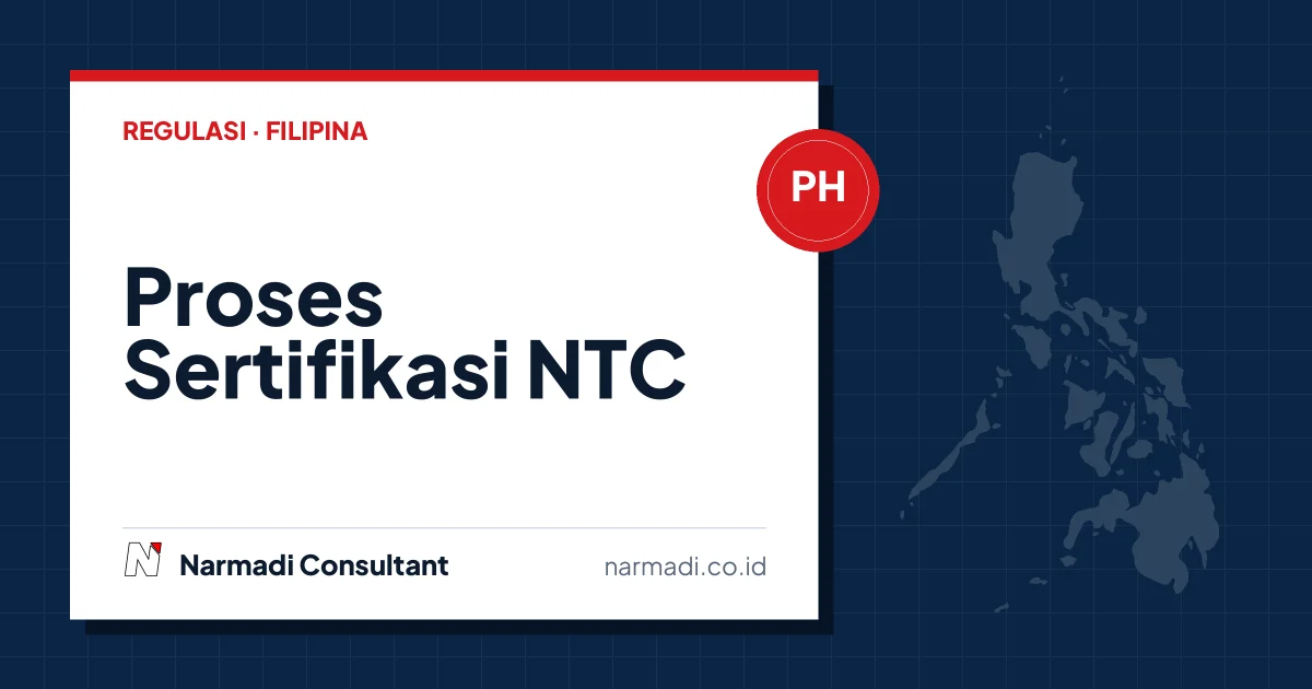 Proses Sertifikasi NTC Filipina (Philippines Type Approval)