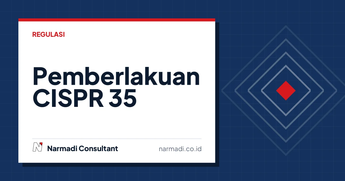 Pemberlakuan CISPR 35 dalam Sertifikasi DJID