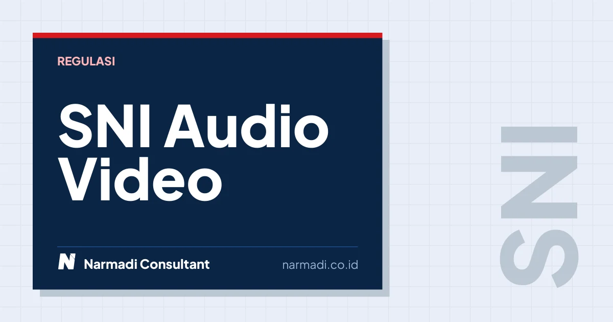 SNI Audio Video adalah Wajib, Ini Syaratanya!