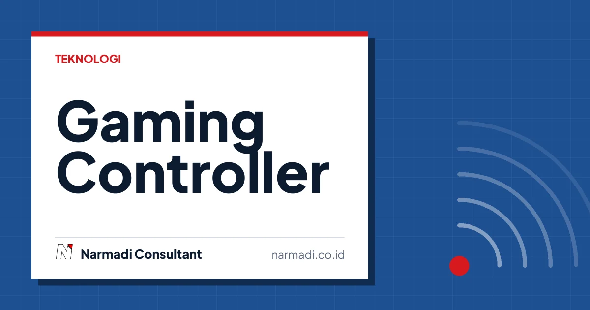 Apa itu Gaming Controller? Ini Jenis dan Penjelasannya
