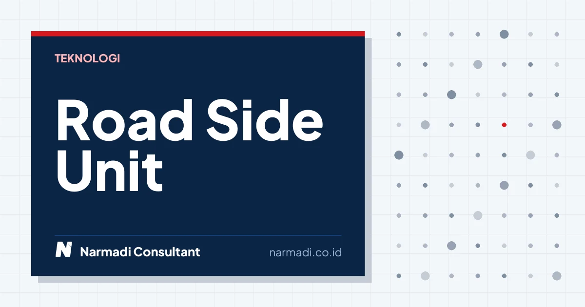 Apa itu Road Side Unit? Ini Penjelasannya