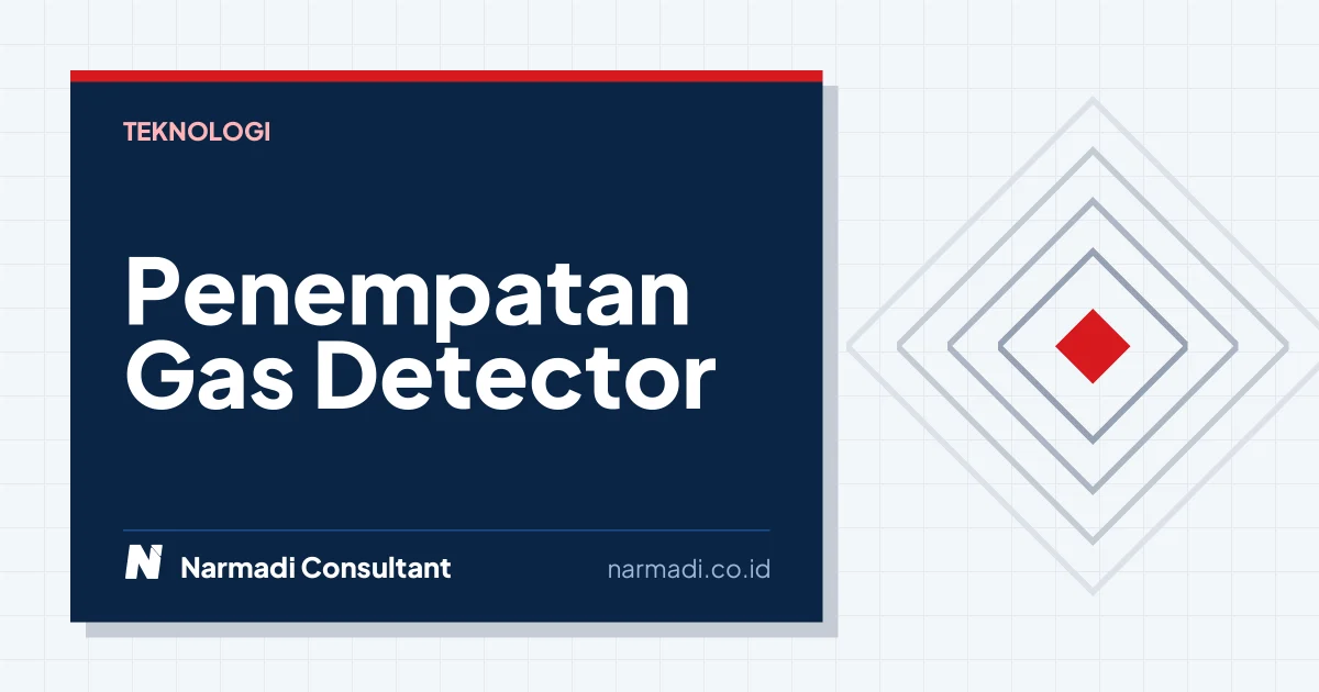 Tips Penempatan Gas Detector