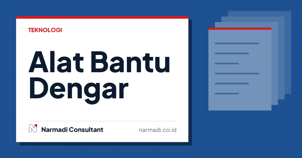 Mengenal Alat Bantu Dengar, Cara Kerja dan Regulasinya