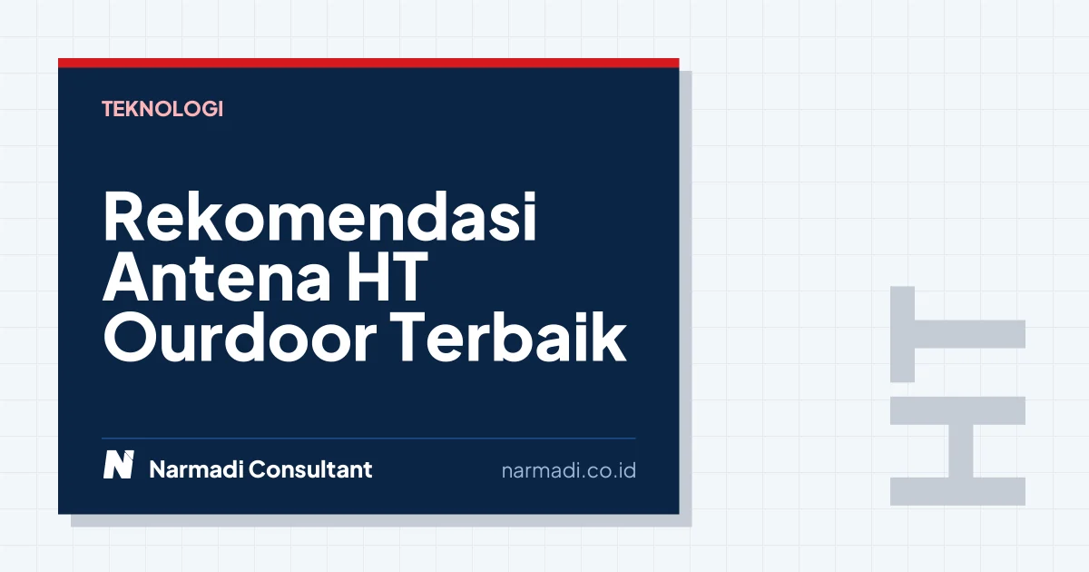 Rekomendasi Antena HT Ourdoor Terbaik