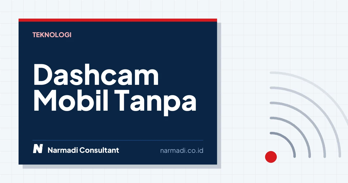 Dashcam Mobil Tanpa Kabel: Solusi Modern untuk Kendaraan Masa Kini