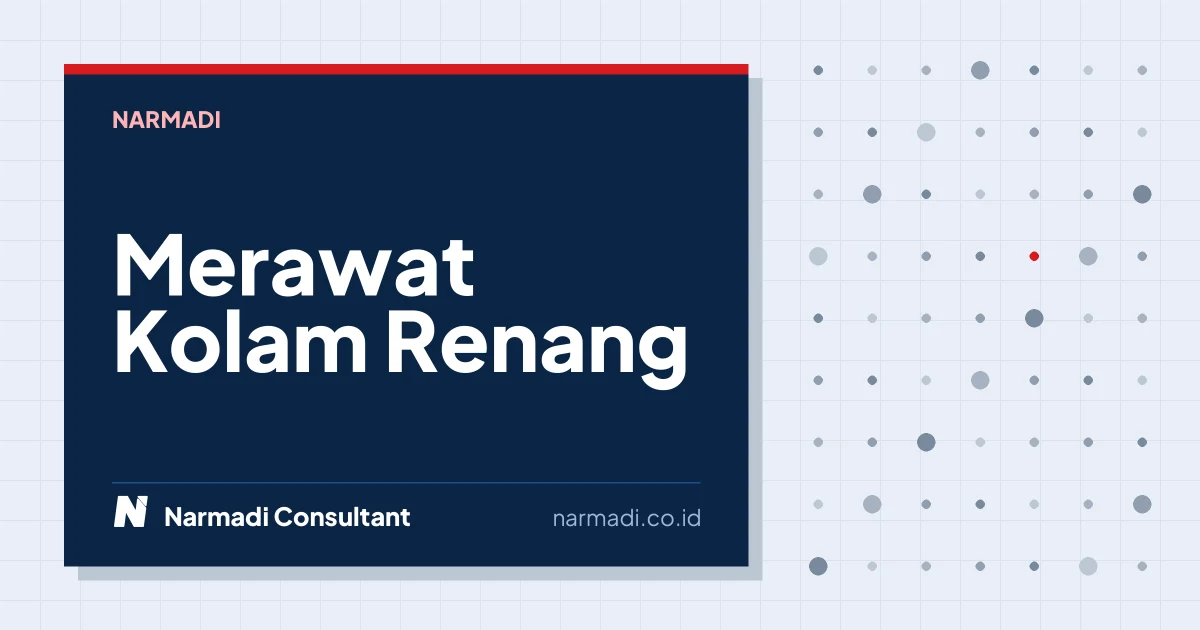 Merawat Kolam Renang: Langkah-Langkah dan Pentingnya Kebersihan