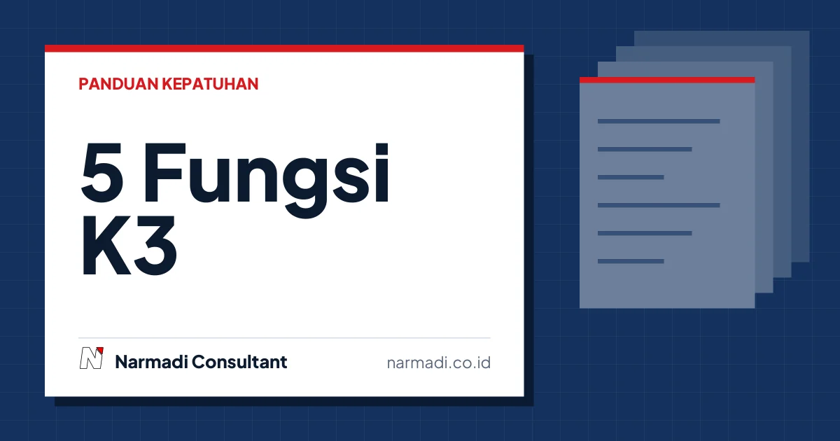 5 Fungsi K3 Konstruksi Bagi Pekerja dan Proyek