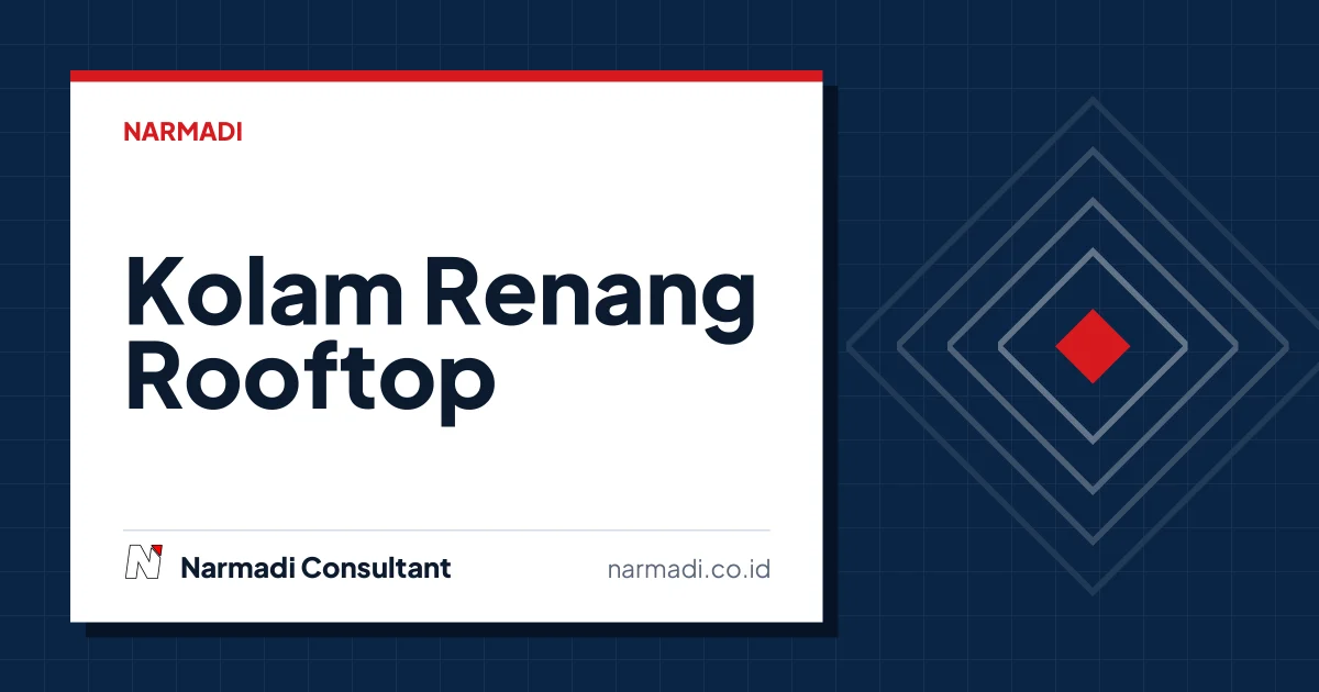 Kolam Renang Rooftop: Hal yang Perlu Diperhatikan dalam Pembangunannya