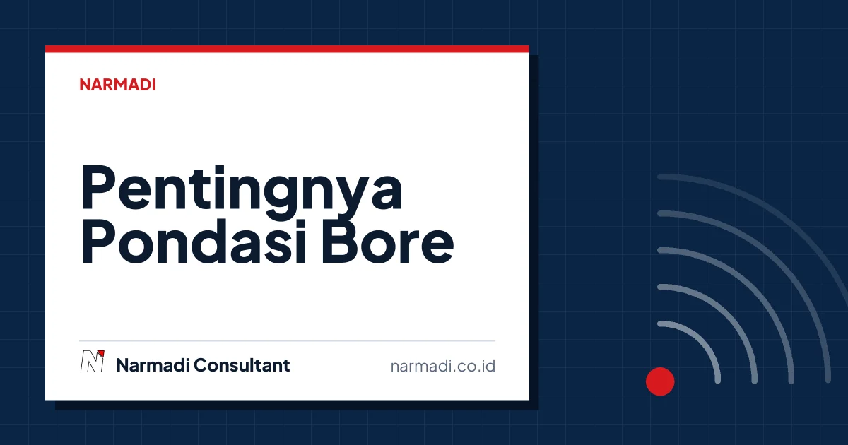 Pentingnya Pondasi Bore Pile Dalam Konstruksi Kolam Renang