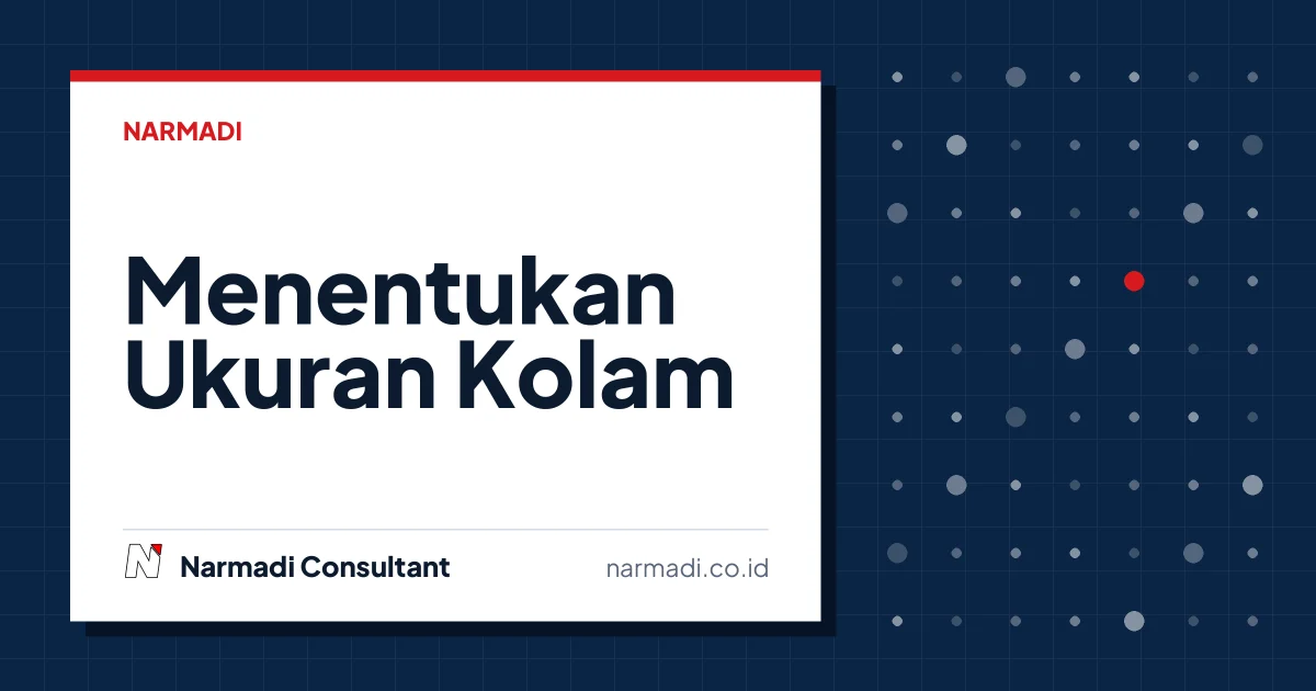 Panduan Menentukan Ukuran Kolam Renang