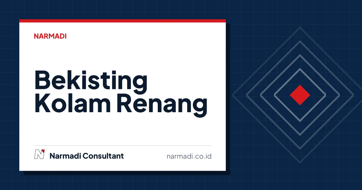 Bekisting Kolam Renang: Kegunaan dan Tahapan Pemasangannya